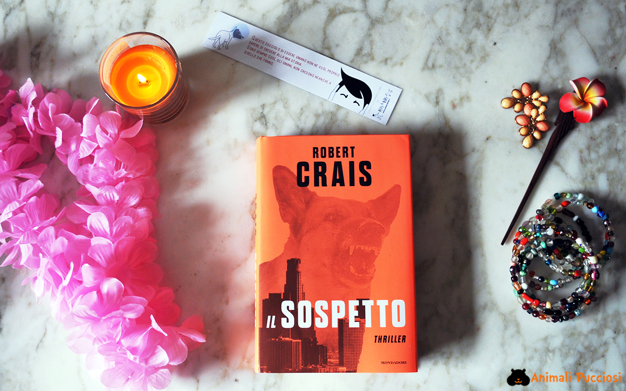 il_sospetto_di_robert_crais_libro_recensione_thriller_animali_pucciosi